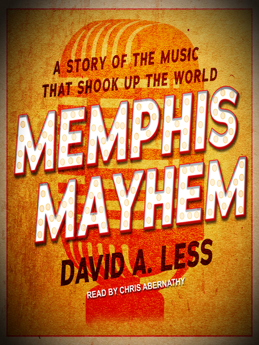 Title details for Memphis Mayhem by David A. Less - Available